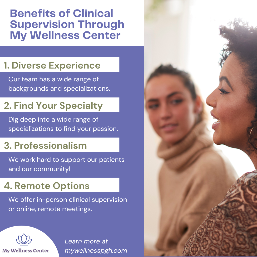 Benefits of Clinical Supervision Through My Wellness Center