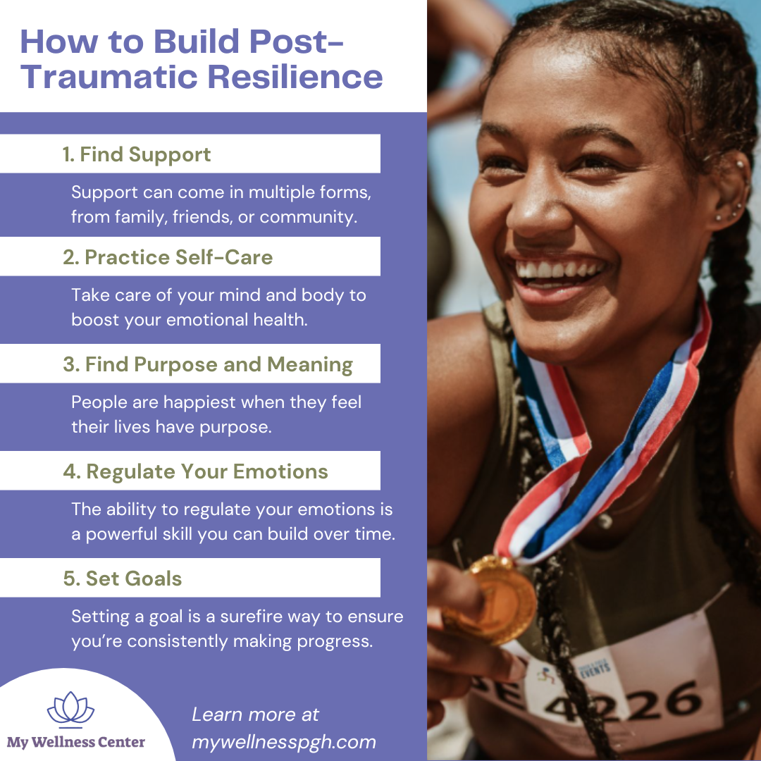 How to Build Post-Traumatic Resilience 